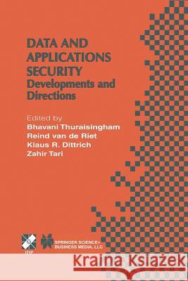 Data and Application Security: Developments and Directions Thuraisingham, B. 9781475775020 Springer - książka