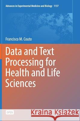 Data and Text Processing for Health and Life Sciences Francisco Couto 9783030138448 Springer - książka