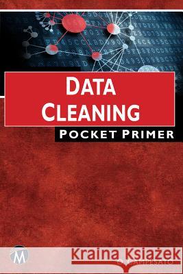 Data Cleaning Pocket Primer Oswald Campesato 9781683922179 Mercury Learning & Information - książka