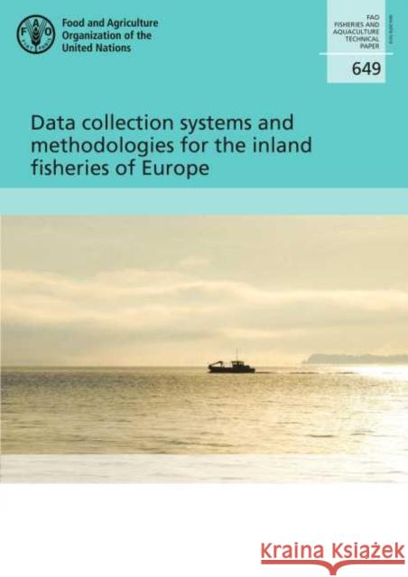 Data collection systems and methodologies for the inland fisheries of Europe J. Artell 9789251322567 Food & Agriculture Organization of the United - książka