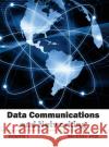 Data Communications and Networking: Volume I Michelle Vine 9781632401335 Clanrye International
