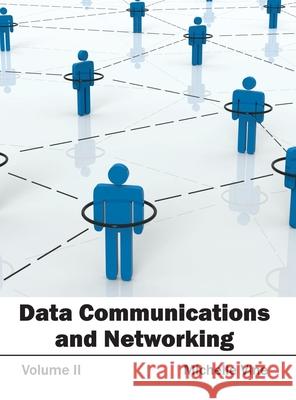 Data Communications and Networking: Volume II Michelle Vine 9781632401342 Clanrye International - książka