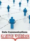 Data Communications and Networking: Volume II Michelle Vine 9781632401342 Clanrye International