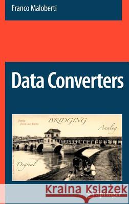 Data Converters Franco Maloberti 9780387324852 Springer - książka