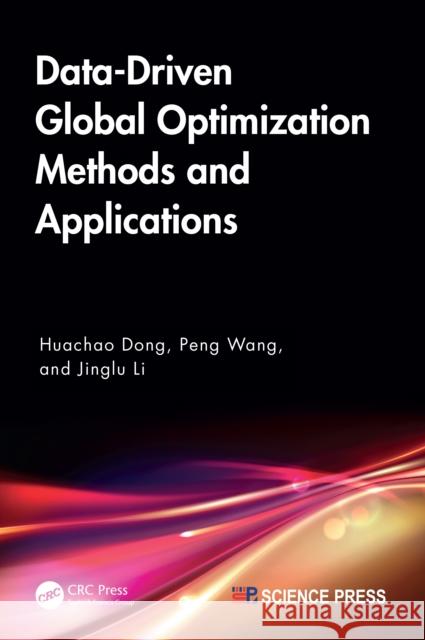 Data-Driven Global Optimization Methods and Applications Huachao Dong Peng Wang Jinglu Li 9781041065753 CRC Press - książka