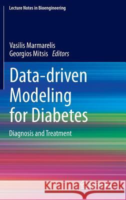 Data-Driven Modeling for Diabetes: Diagnosis and Treatment Marmarelis, Vasilis 9783642544637 Springer - książka