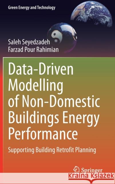 Data-Driven Modelling of Non-Domestic Buildings Energy Performance: Supporting Building Retrofit Planning Saleh Seyedzadeh Farzad Pou 9783030647506 Springer - książka
