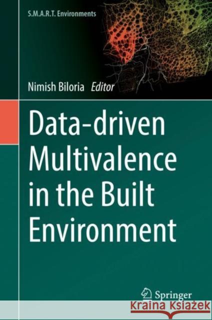 Data-Driven Multivalence in the Built Environment Biloria, Nimish 9783030121792 Springer - książka