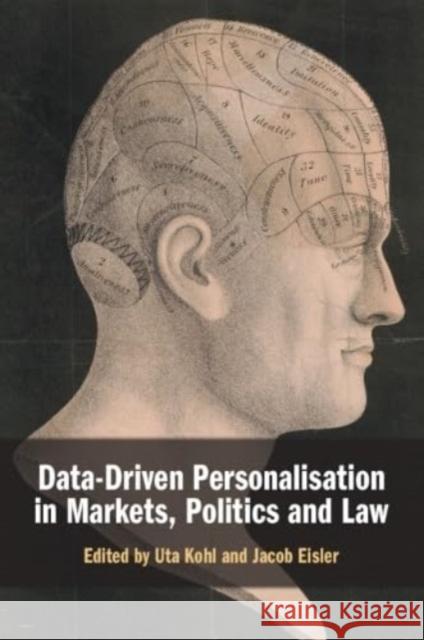 Data-Driven Personalisation in Markets, Politics and Law  9781108813082 Cambridge University Press - książka