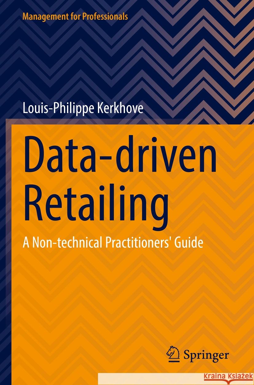 Data-driven Retailing Louis-Philippe Kerkhove 9783031129643 Springer International Publishing - książka