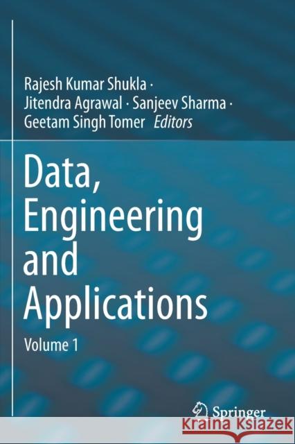 Data, Engineering and Applications: Volume 1 Rajesh Kumar Shukla Jitendra Agrawal Sanjeev Sharma 9789811363498 Springer - książka