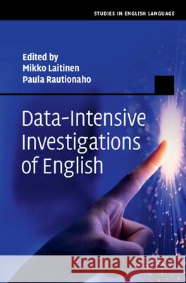 Data-Intensive Investigations of English Mikko Laitinen Paula Rautionaho 9781009415712 Cambridge University Press - książka