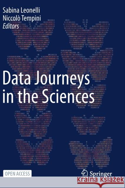 Data Journeys in the Sciences Sabina Leonelli Niccolo Tempini  9783030371791 Springer - książka