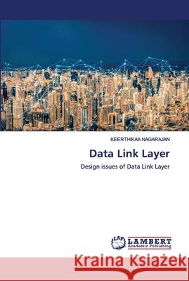 Data Link Layer Keerthikaa Nagarajan 9786200787194 LAP Lambert Academic Publishing - książka