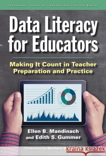 Data Literacy for Educators: Making It Count in Teacher Preparation and Practice Ellen B. Mandinach Edith S. Gummer 9780807757536 Teachers College Press - książka