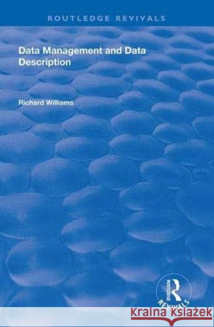 Data Management and Data Description Richard Williams 9781138612990 Routledge - książka