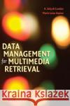 Data Management for Multimedia Retrieval K Selcuk Candan 9780521887397 0