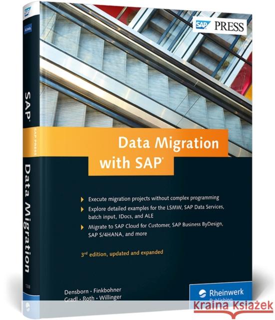 Data Migration with SAP Densborn, Frank; Finkbohner, Frank; Gradl, Johann 9781493213382 Rheinwerk Verlag - książka