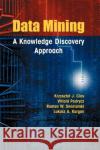 Data Mining: A Knowledge Discovery Approach Cios, Krzysztof J. 9780387333335 Springer