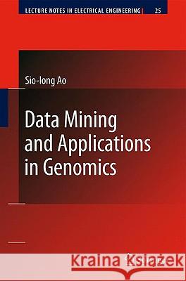 Data Mining and Applications in Genomics Sio-Iong Ao 9781402089749 Springer - książka