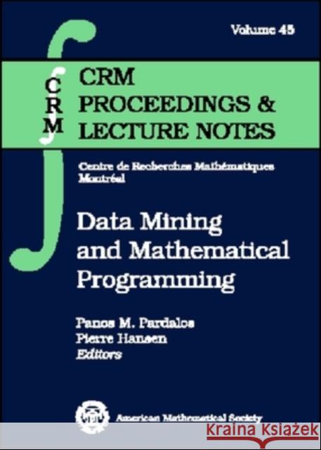 Data Mining and Mathematical Programming  9780821843529 AMERICAN MATHEMATICAL SOCIETY - książka