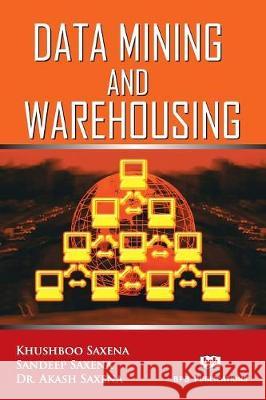 Data Mining And Warehousing Khushboo Saxena 9788183335461 BPB Publications - książka