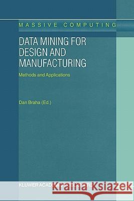 Data Mining for Design and Manufacturing: Methods and Applications Braha, D. 9781441952059 Not Avail - książka