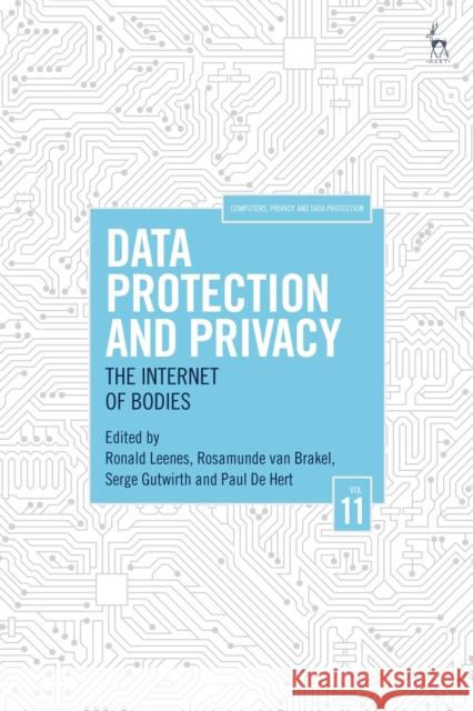 Data Protection and Privacy: The Internet of Bodies Ronald Leenes Rosamunde Van Brakel Serge Gutwirth 9781509926206 Hart Publishing - książka