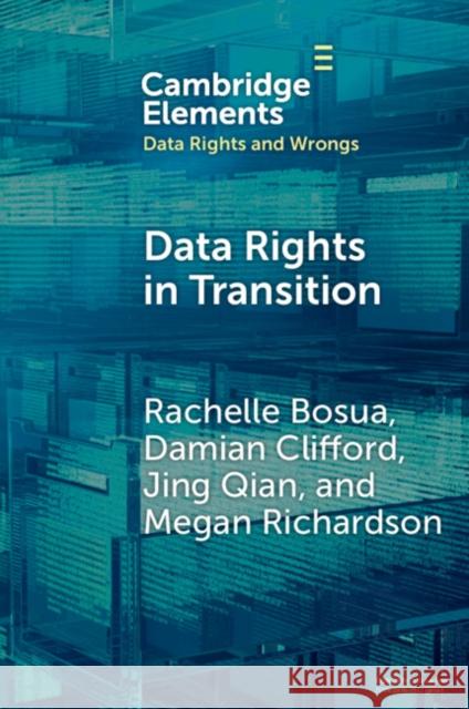 Data Rights in Transition Megan (University of Melbourne) Richardson 9781009613552 Cambridge University Press - książka