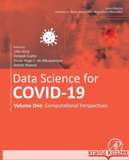 Data Science for Covid-19 Volume 1: Computational Perspectives Kose, Utku 9780128245361 Academic Press - książka