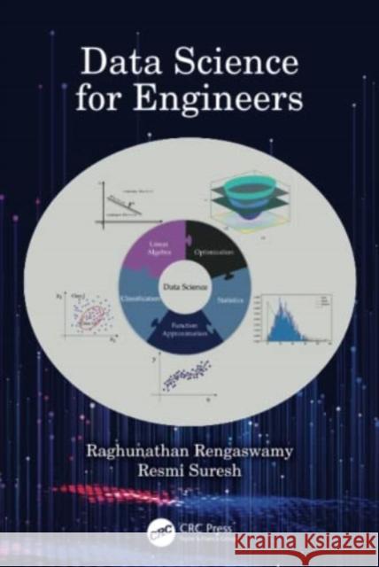 Data Science for Engineers Raghunathan Rengaswamy (Indian Institute Resmi Suresh (IIT, Guwahati)  9780367754266 CRC Press - książka