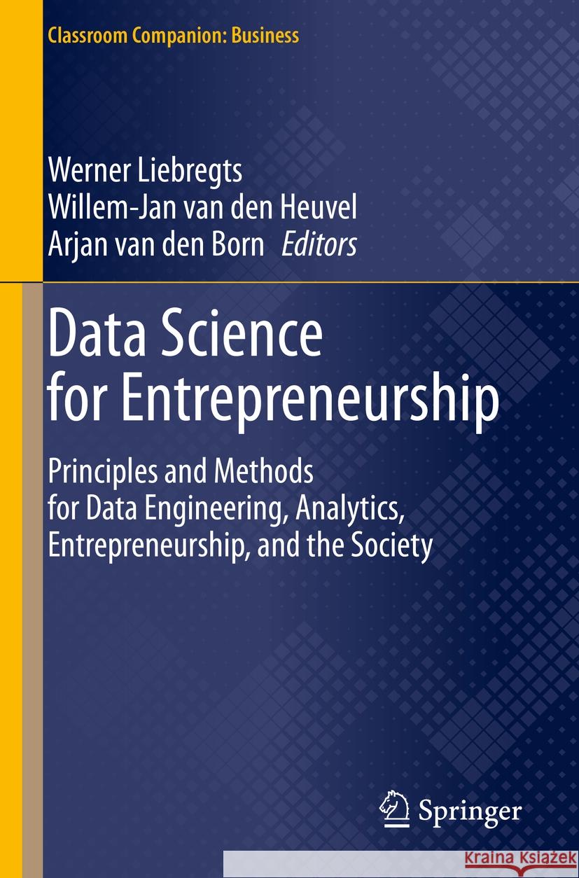 Data Science for Entrepreneurship  9783031195563 Springer International Publishing - książka