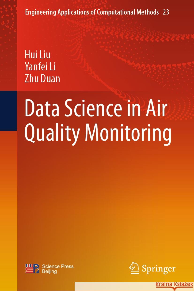 Data Science in Air Quality Monitoring Hui Liu Yanfei Li Zhu Duan 9789819657766 Springer - książka