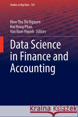 Data Science in Finance and Accounting Hien Thu Thi Nguyen Hai Hong Phan Van Nam Huynh 9783032061782 Springer - książka