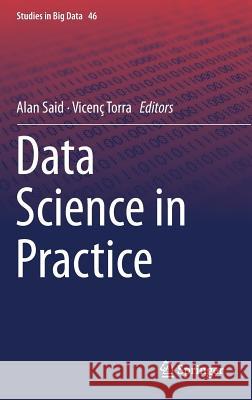 Data Science in Practice Alan Said Vicenc Torra 9783319975559 Springer - książka