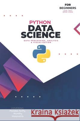 Data Science with Python: For Complete Beginners Rahul Mula 9798699819096 Independently Published - książka