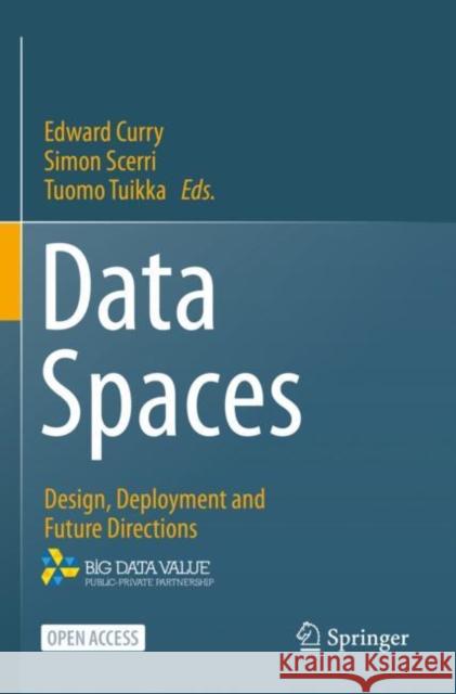 Data Spaces: Design, Deployment and Future Directions  9783030986384 Springer Nature Switzerland AG - książka