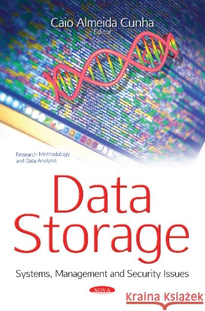 Data Storage: Systems, Management & Security Issues Caio Almeida Cunha 9781536128277 Nova Science Publishers Inc - książka