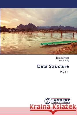 Data Structure Pawar, Lokesh, Bajaj, Rohit 9786206157847 LAP Lambert Academic Publishing - książka