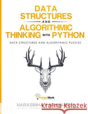 Data Structure and Algorithmic Thinking with Python Narasimha Karumanchi 9788192107592 Careermonk Publications - książka