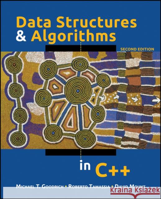Data Structures and Algorithms in C++ Michael T. Goodrich Roberto Tamassia David M. Mount 9780470383278 John Wiley & Sons - książka