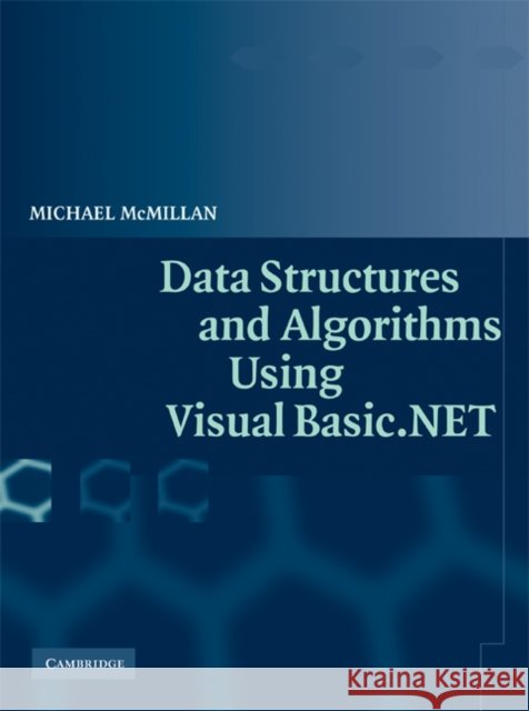 Data Structures and Algorithms Using Visual Basic.Net McMillan, Michael 9780521547659 Cambridge University Press - książka