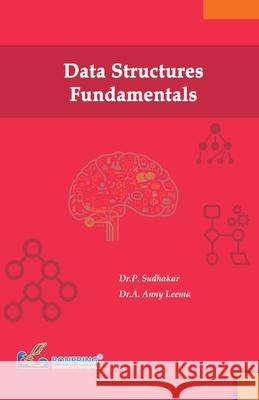 Data Structures Fundamentals Dr P. Sudhakar 9788195162697 Bonfring Technology Solutions - książka