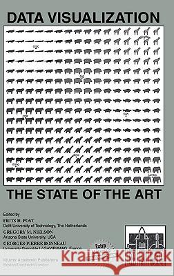 Data Visualization: The State of the Art Post, Frits H. 9781402072598 Kluwer Academic Publishers - książka