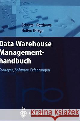 Data Warehouse Managementhandbuch: Konzepte, Software, Erfahrungen Schütte, Reinhard 9783540675617 Springer - książka