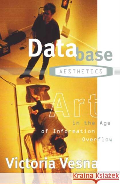 Database Aesthetics : Art in the Age of Information Overflow Victoria Vesna 9780816641185 University of Minnesota Press - książka