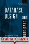 Database Design and Development: An Essential Guide for It Professionals Ponniah, Paulraj 9780471218777 IEEE Computer Society Press