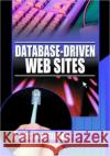 Database-Driven Web Sites Kristin Antelman 9780789017383 Taylor & Francis