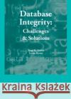 Database Integrity : Challenges and Solutions Jorge H. Doorn Laura C. Rivero Laurn Rivero 9781930708389 IGI Global
