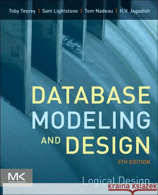 Database Modeling and Design: Logical Design Teorey, Toby J. 9780123820204  - książka